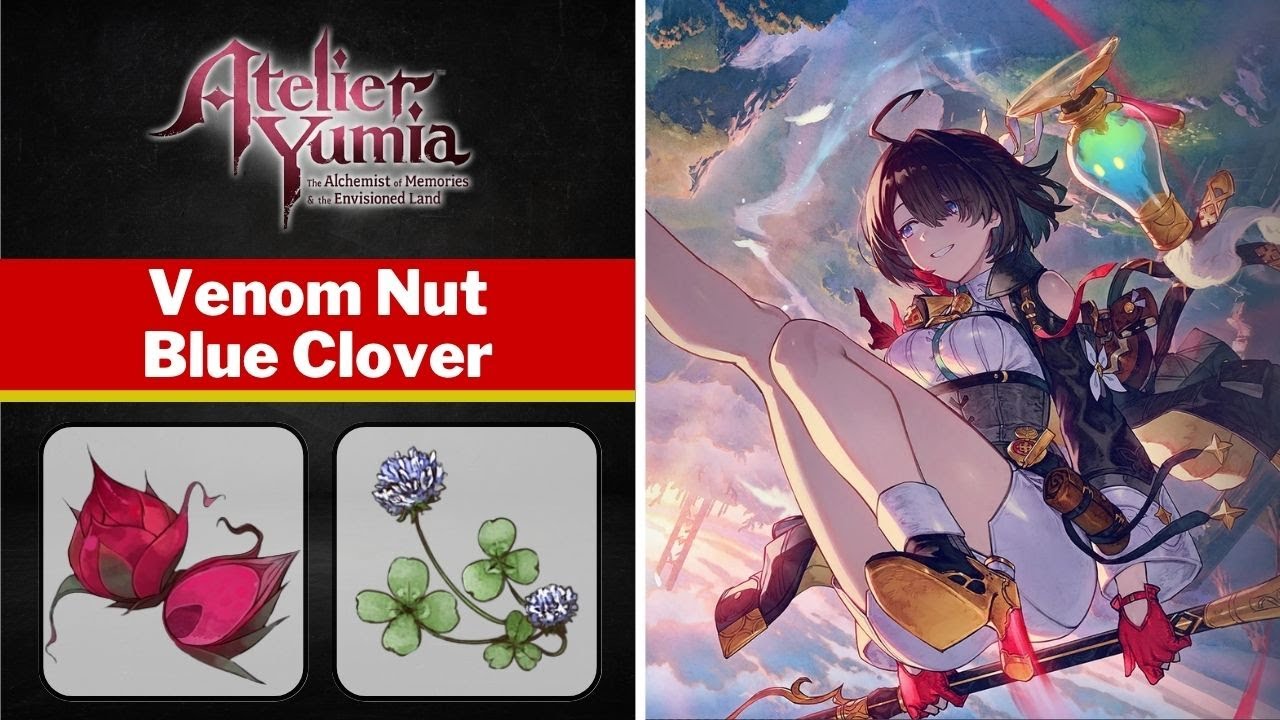 ユミ　ページ Atelier Yumia - Blue Clover & Venom Nut Location - YouTube