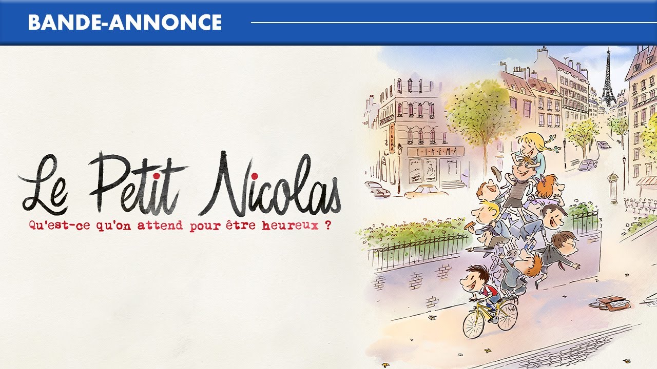 LE PETIT NICOLAS, Qu'estce qu'on attends pour être heureux ? Bandeannonce En DVD, Bluray LE PETIT NICOLAS, Qu'estce qu'on attends pour être heureux ? Bandeannonce En DVD, Bluray