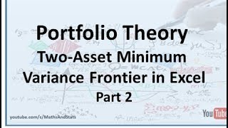 PortfolioTheory: Two Asset Portfolio Efficient Frontier through Excel - Part 2