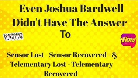 Telemetry Lost Telemetry Recovered And Sensor Lost Sensor Recovered.