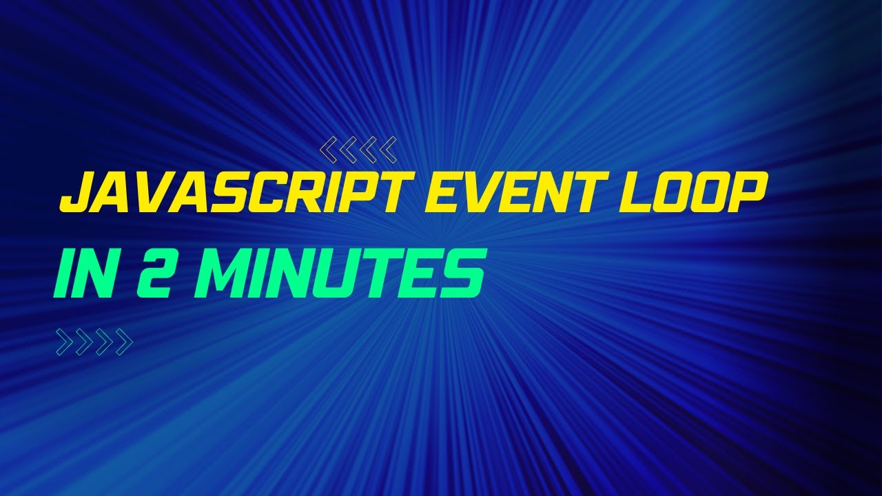 JavaScript For Beginners - Event Loop in 2 minutes - YouTube
