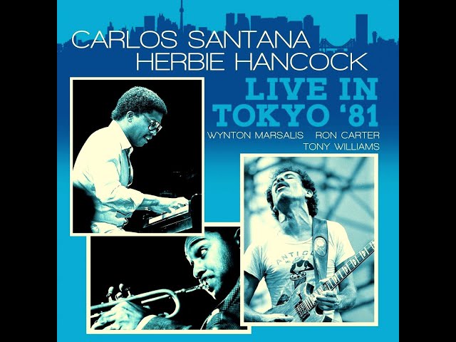 Carlos Santana & Herbie Hancock - Live In Tokyo '81 - YouTube