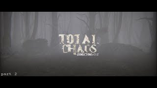 Total Chaos (Director's Cut) Playthrough - Chapter 2: Decay (No Commentary)