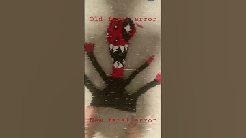 Old fatal error vs New fatal error