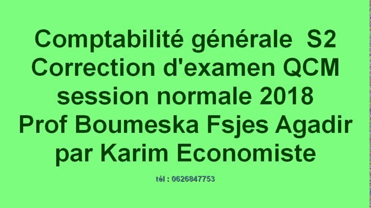 Correction d'examen de la comptabilité générale S2 2018 de prof Boumeska  Fsjes Agadir
