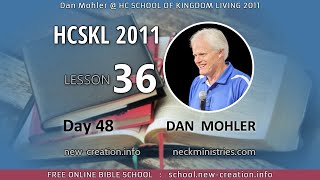 HCSKL 2011 - Lesson 36 (Day 48) - Dan Mohler