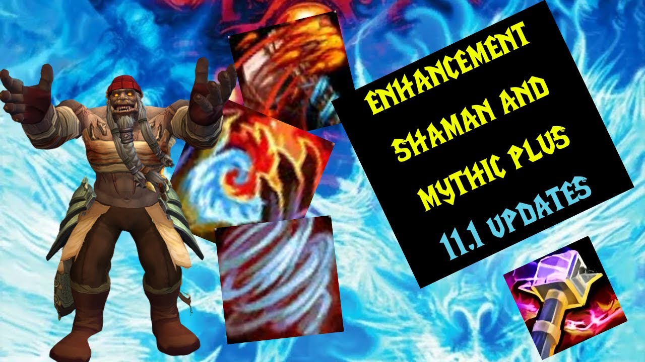 Enhancement Shaman 11.1 Updates War Within