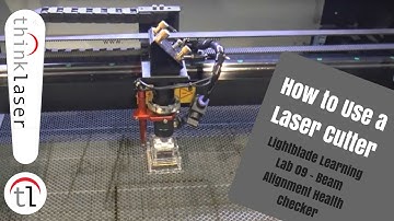 How To Use A Laser Cutter - Lightblade Learning Lab 09 Beam Alignment Health Checker