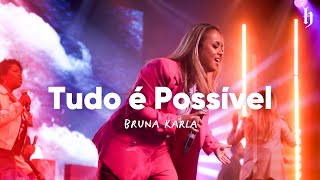 Video thumbnail of "Tudo é Possível - Bruna Karla | HERDEIRA 2021"