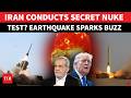Iran’s FIRST SECRET NUKE Test Done? ‘4.3 Earthquake Shakes Not Just Gerash, But Washington’