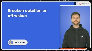 Breuken optellen en aftrekken - Wiskunde - VMBO