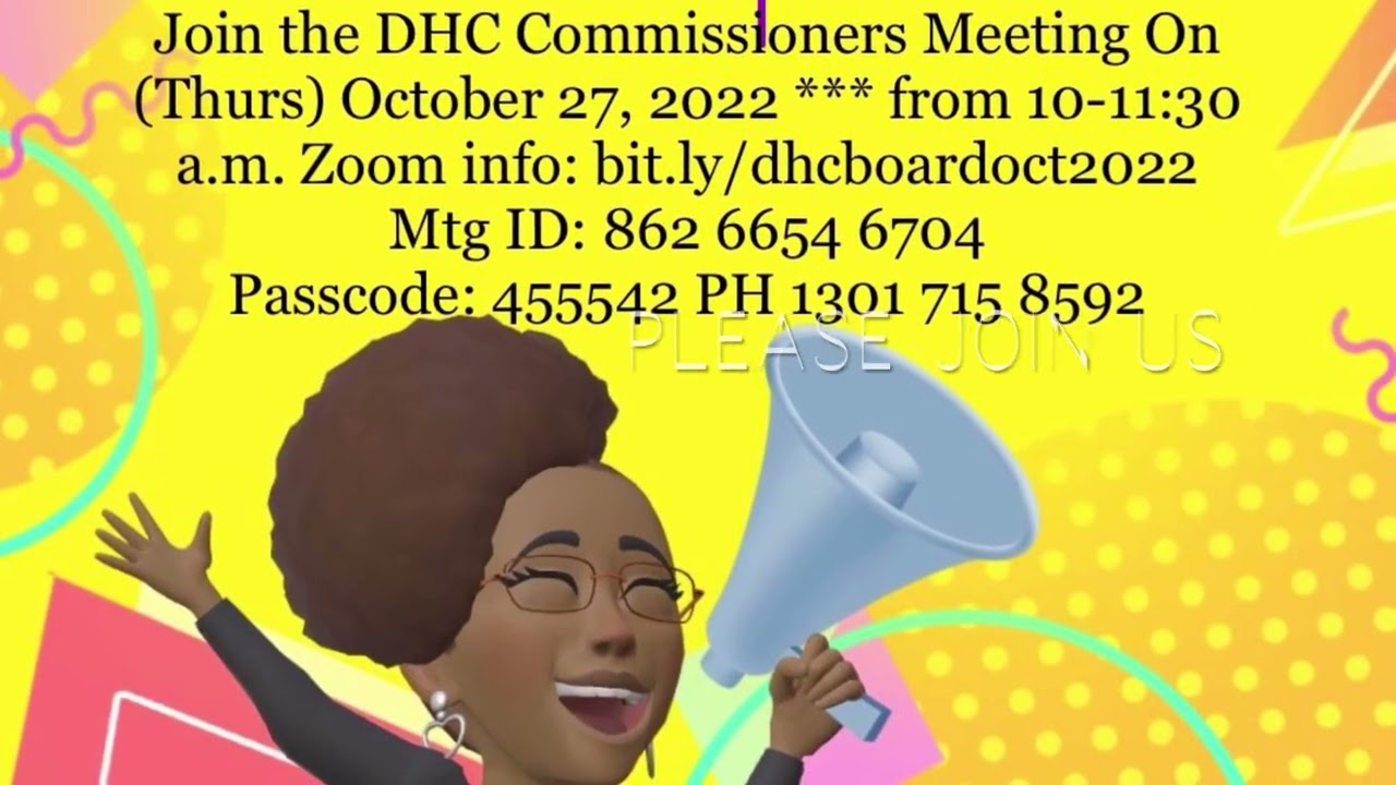 Join us for the DHC Commissioners Meeting On (Thurs) October 27, 2022 from 10-11:30 a.m.