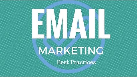 Email Marketing Best Practices