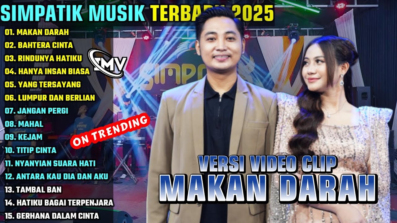 MAKAN DARAH - BAHTERA CINTA || SIMPATIK MUSIK FULL ALBUM TERBARU 2025 || ON TRENDING