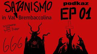 Satanismo in Val Brembaccolina #01