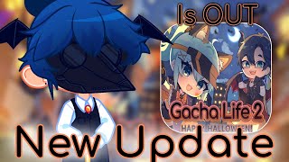 GACHA LIFE 2 NEW UPDATE IS OUT