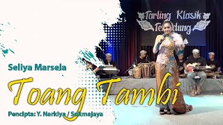 TOANG TAMBI - SELIYA MARSELA 2023