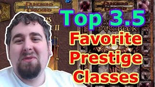 Favorite Prestige Classes - XPH (D&D Top 3.5E)
