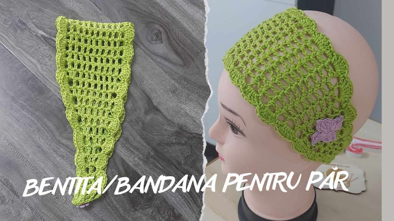 Bentita/Bandana crosetata din bumbac -  tutorial pentru incepatori