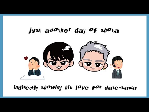 ENG SUB│Just another day of Shota indirectly showing his love for Date-sama