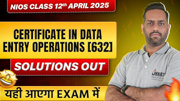 NIOS Class 12th Certificate in Data Entry Operations 632 Question Paper April 2025 Solved