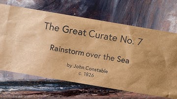 7. Rainstorm Over the Sea by John Constable