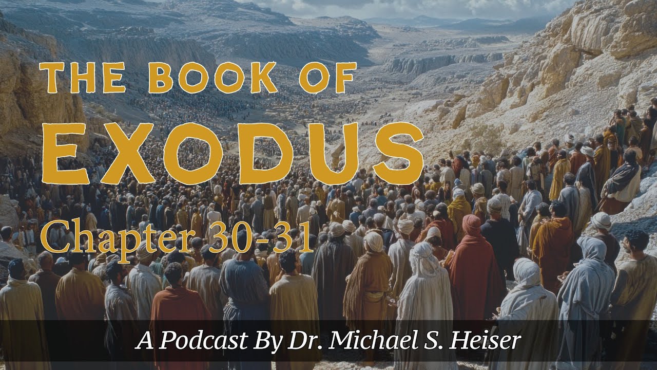 Exodus 30-31 - The Altar of Incense - Dr. Michael Heiser