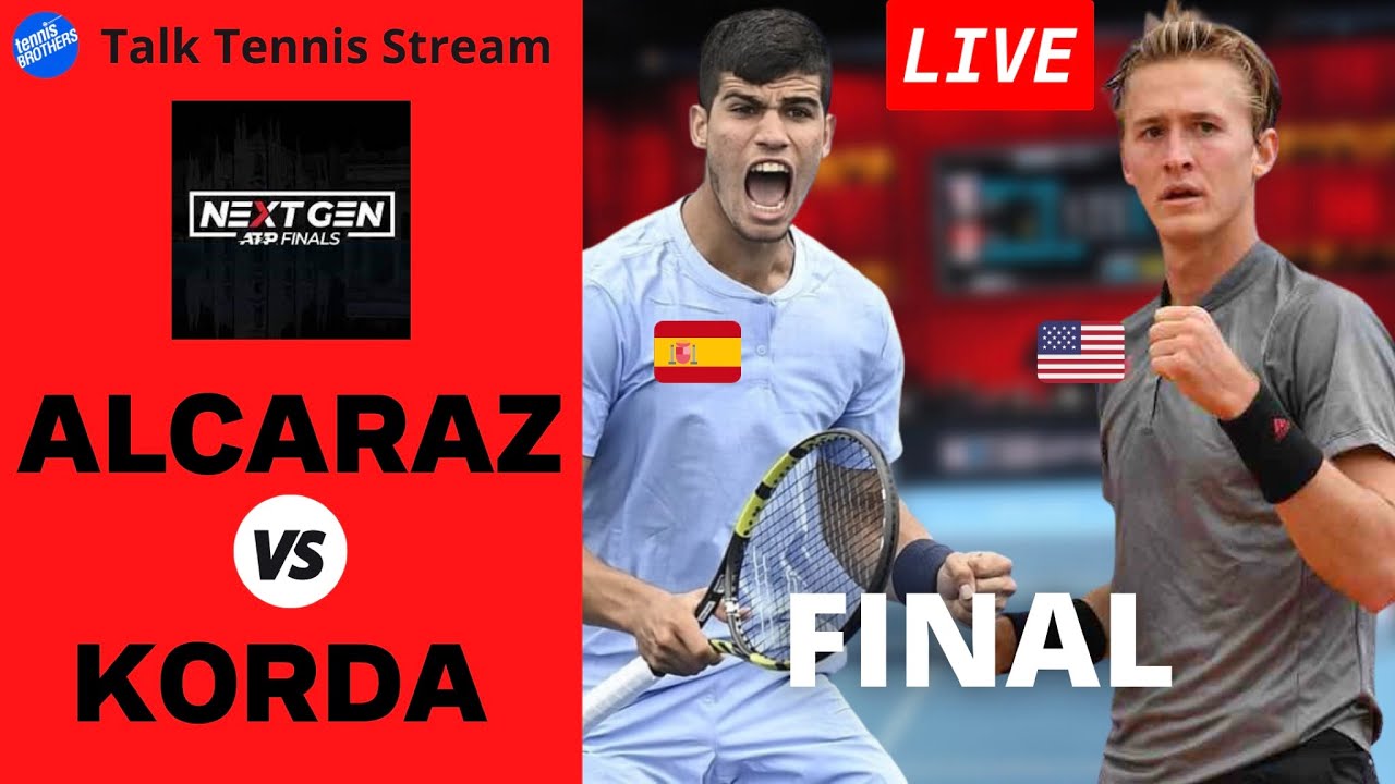 Carlos Alcaraz vs Sebastian Korda - Tennis Next Gen ATP Finals