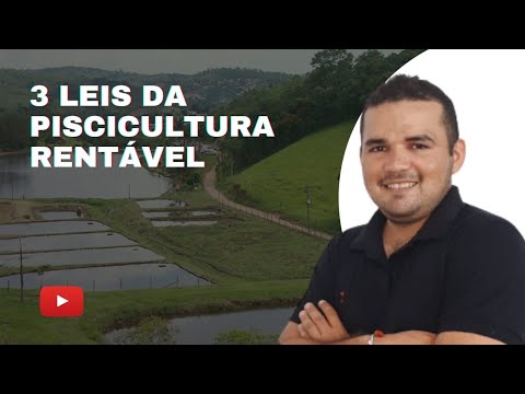 PISCICULTURA 497: 3 LEIS ESSENCIAIS DA PISCICULTURA RENTÁVEL