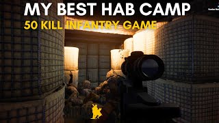 I KILLED THEIR ENTIRE TEAM! MY BEST HAB CAMP! 50 KILL INFANTRY GAME