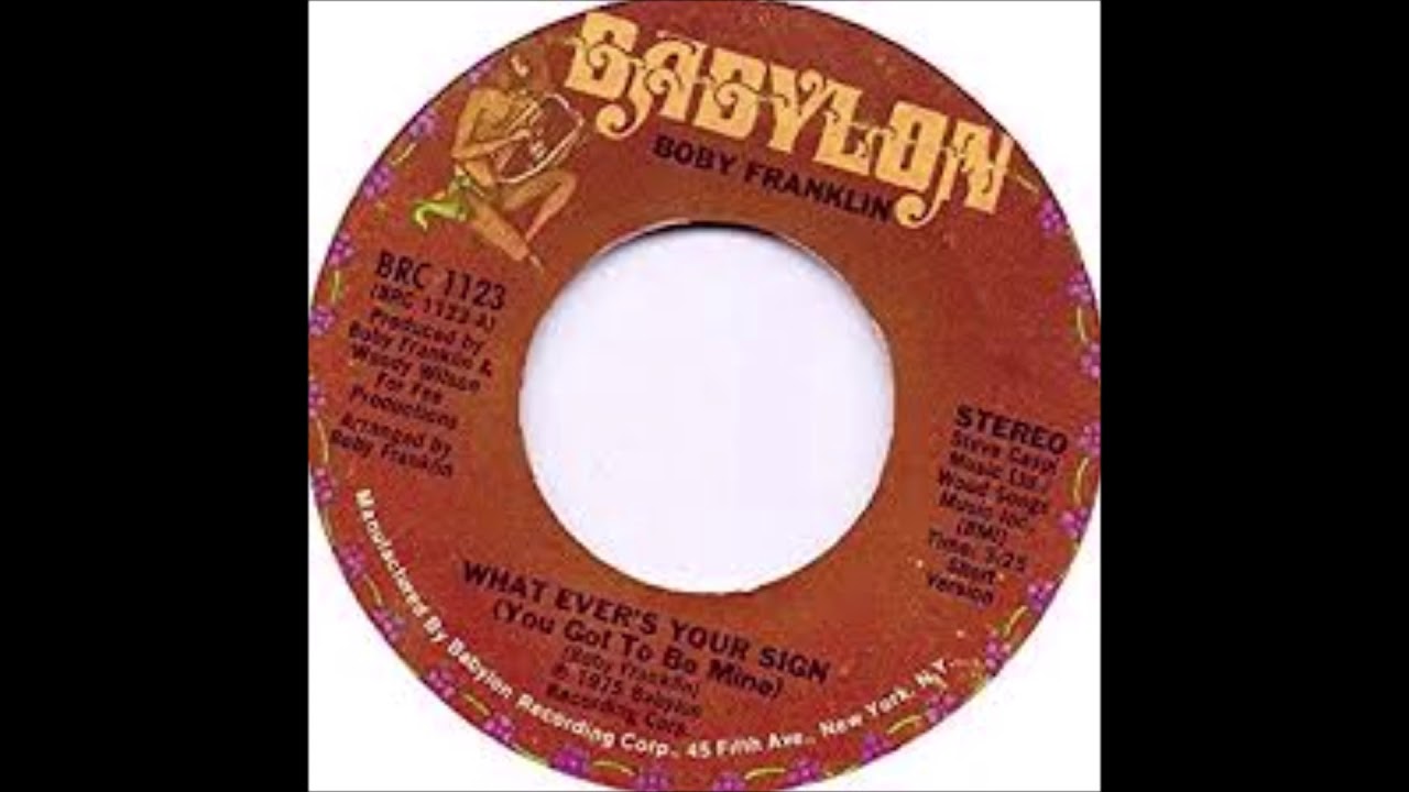 Boby Franklin - What ever's your sign you got to be mine