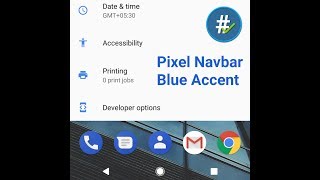 How to get Google Pixel Navigation bar & Blue Accent on any rooted android device [ROOT] screenshot 5