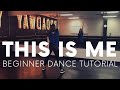 The Greatest Showman - "This Is Me" BEGINNER DANCE TUTORIAL