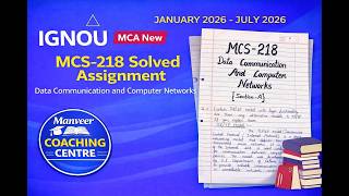 IGNOU MCA New MCS-218 Solved Handwritten Assignment | Data Communication &amp; CN |Jan–July 2026