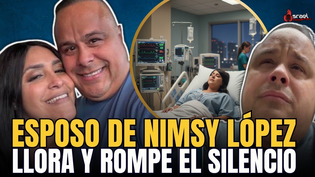 Nimsy Garcia DE ÚLTIMO MINUTO🚨 NIMSY LÓPEZ EN CUIDADOS INTENSIVOS (SU ESPOSO BAJO ...