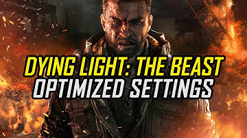 Dying Light: The Beast | Optimized PC Settings for Smoother Gameplay