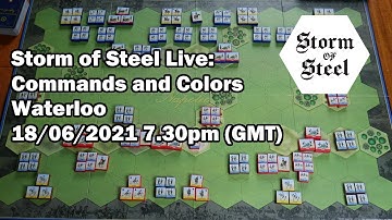 Commands and Colors Waterloo Live Game | Storm of Steel Live