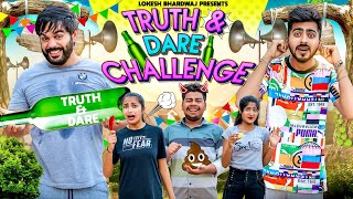 TRUTH AND DARE CHALLENGE || Shivam Dikro || Lokesh Bhardwaj || Aashish Bhardwaj