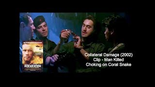 Collateral Damage 2002 Clip - Man Killed Choking On Coral Snake