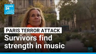 Survivors of Paris' November 13 attacks find strength in music • FRANCE 24 English
