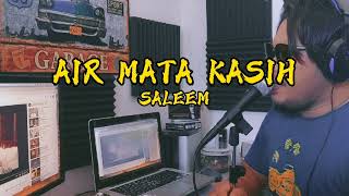 Download Lagu AIR MATA KASIH - SALEEM cover by nico 2021 MP3