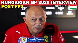 Fred Vasseur Post-FP2 Interview: Hamilton Fastest, Leclerc P2 | 2026 Hungarian Grand Prix