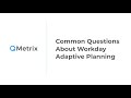 Common Questions About Workday Adaptive Planning