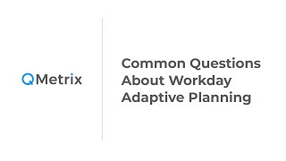 Detalles Common Questions About Workday Adaptive Planning Actualización