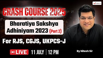 Bhartiya Sakshya Adhiniyam 2023 | BSA 2023 Full Act Explained For RJS, CGJS & All Judiciary Exams