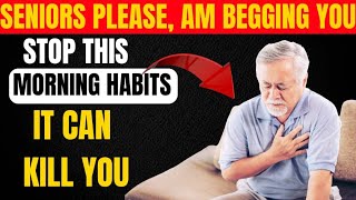 “These Morning Habits Are Quietly Damaging Your Heart After 60"(SENIORS HEALTH TODAY)
