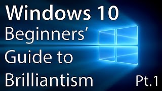 Windows 10 - Beginners' Guide to Brilliantism - Privacy Settings (Pt. 1)