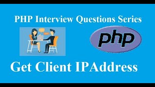 13 - How can we get the IP address of a Client in PHP (Interview Question Series) screenshot 2