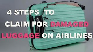 LOST BAGGAGE CLAIM | damaged luggage compensation  | How to claim for damaged luggage in airlines