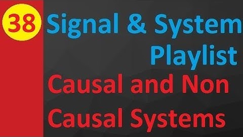 Causal and Non-Causal Systems Explained: Key Differences and Classifications